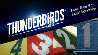 Launch Theme Mix | Thunderbirds Are Go