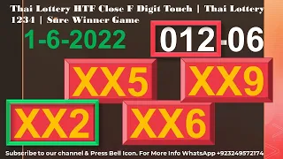 Thai Lottery HTF Close F Digit Touch | Thai Lottery 1234 | Sure Winner Game 1-6-2022