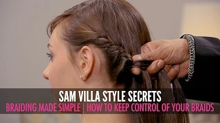 Braiding Made Simple | How To Keep Control Of Your Braids