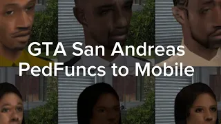 GTA San Andreas PedFuncs PC to Mobile