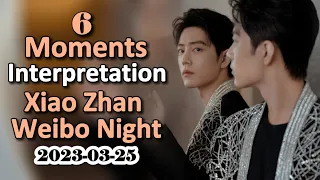 Complete Interpretation of Xiao Zhan Weibo Night with 6 moments. Including a suspenseful incident!