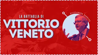 La Battaglia di Vittorio Veneto - Alessandro #Barbero (Remastered)