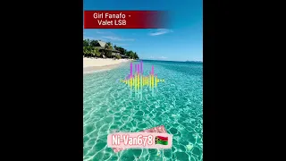 Girl Fanafo - Valet LSB (Ni-Van 678🇻🇺)