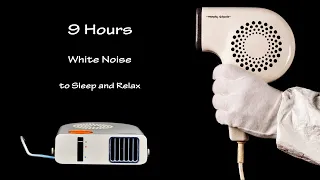 Hair Dryer Sound 33 and Hair Dryer Sound 36 (Static)  | Visual ASMR | 9 Hours Lullaby to Sleep