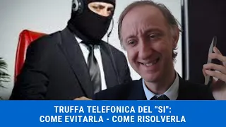 Truffa del si - come prevenirla e cosa fare con i call center