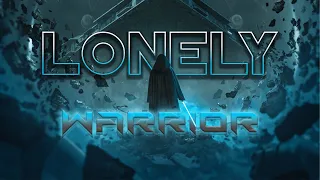 SONGS THAT MAKE YOU FEEL LIKE A LONELY WARRIOR🗡😈🗡