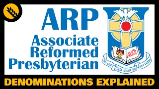 What is the Associate Reformed Presbyterian Church (ARP)?