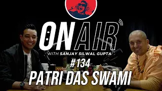 On Air With Sanjay #134 - Patri Das Swami