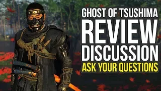 Ghost of Tsushima Review SPOILER FREE Discussion After Finishing The Game & Answering Your Questions