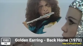 Golden Earring - Back Home (1970) [1080p HD Upscale]