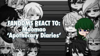 Fandoms react to Maomao || Apothecary Diaries Gacha || Fandoms react to each other