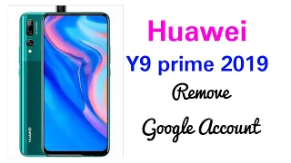 Huawei Y9 Prime 2019 frp bypass with unlock tool