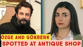 Özge yagiz and Gökberk demirci Spotted Together at Antique Shop