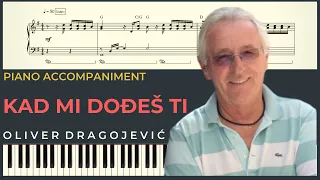 KAD MI DOĐEŠ TI – Oliver Dragojević | Piano Karaoke Cover & Tekst + NOTE za klavir