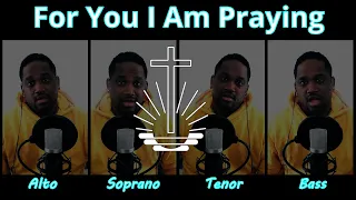 NAC Acapella Hymn Covers: For You I Am Praying