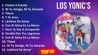 L o s Y o n i c ' s MIX Greatest Hits ~ 1980s Music ~ Top Ranchera, Latin Pop, Mexican Tradition...