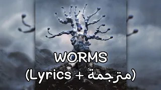 Ashnikko - Worms (Lyrics + مترجمة)