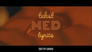 Sajfer - Med (Tekst x Lyrics Video Edit) 4K