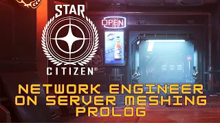 Star Citizen: Server Meshing Prolog