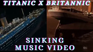 Titanic X Britannic Sinking.