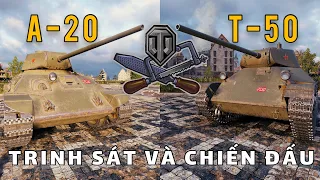 A-20 vs T-50: Cuộc chiến tăng hạng nhẹ cấp V Liên Xô | World of Tanks