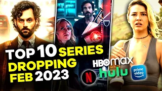 Top 10 Series Streaming This February (Updated 2023) - Netflix, Hulu, HBO, Prime Video and more!