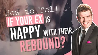 My Ex Seems Happy With Their Rebound