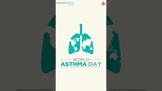 World Asthma Day l Dr. Vashunethra Kasaragod l Manipal Hospital Millers Road