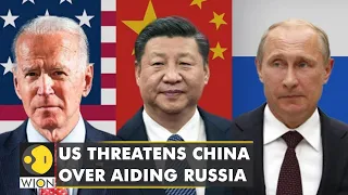 'China to face consequences if it helps Russia,' US issues stern warning | World News | WION