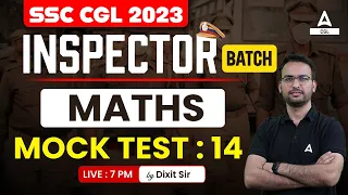 SSC CGL 2023 | SSC CGL Maths Classes by Dixit Sir | Maths Mock Test 14