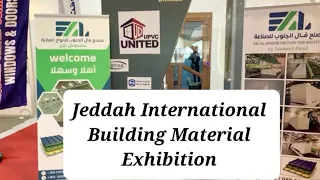 Jeddah International Building Material Exhibition - Part 1 || Saudia Arabia || Ideas by Uzma