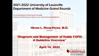 UofL Dept. of Medicine Grand Rounds: Dr. Hiram Rivas-Perez