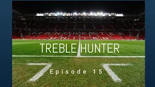 EPISODE 15 | FOOTBALL MANAGER 2020 | A NEW SEASON ! | TREBLE HUNTER