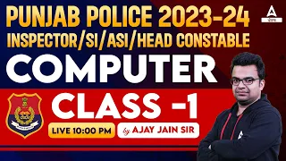 Punjab Police Inspector, SI, ASI, Head Constable 2023-24 | Computer Class By Ajay Sir #1