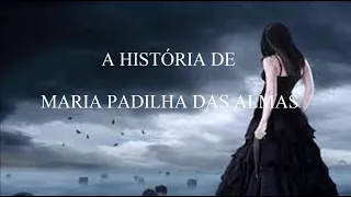 A História de Maria Padilha das Almas - Áudio Livro