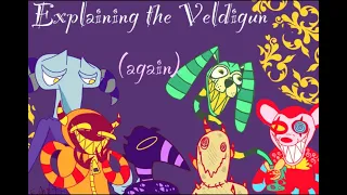 Pastra's OC Story | Explaining The Veldigun (Again)