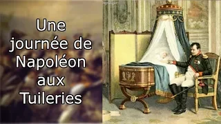 La vie quotidienne de Napoléon aux Tuileries