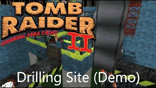 Tomb Raider 2 Custom Level - Drilling Site (Demo) Walkthrough