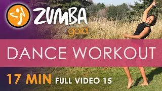 17 Minute Zumba Gold® *INTERNATIONAL* Dance Workout | Full Video 15 | We Keep Moving