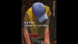 Lawns - Carla Bley