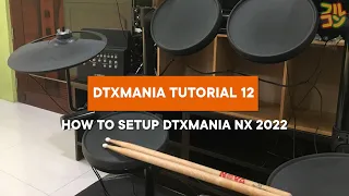 [DTXMania Tutorial] How to setup DTXMania NX 2022