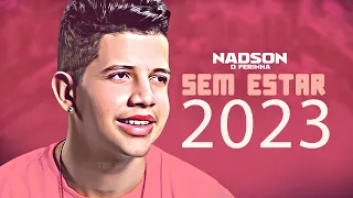 NADSON O FERINHA 2023 ATUALIZADO CD NOVO 2023