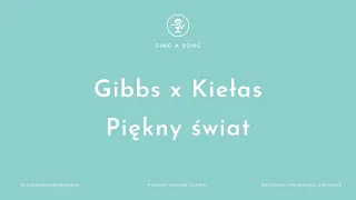 Gibbs x Kiełas - Piękny świat (Karaoke/Instrumental)