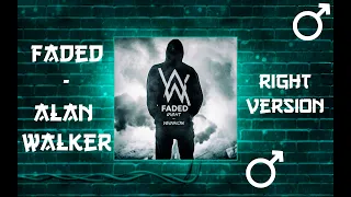 Alan Walker - Faded ♂(Right Version)♂