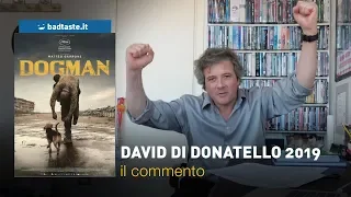 David di Donatello 2019 | Il commento