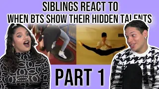 Siblings react to "When BTS Show Their Hidden Talents (Funny moments)"😂 | REACTION 1/2