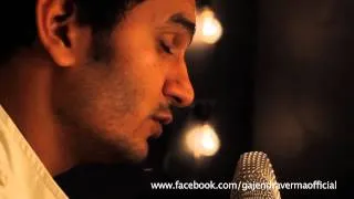 Emptiness- Acoustic -Gajendra Verma- tune mere jaana