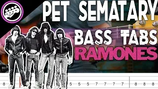 The Ramones - Pet Sematary | Bass Cover With Tabs in the Video