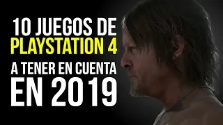 10 JUEGOS de PLAYSTATION 4 a tener en cuenta en 2019