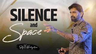 Silence and Space | خاموشی اور خلا | मौन और स्थान | Speaker: Muhammad Ali Kamdar